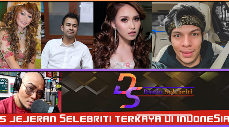 5 Jejeran Selebritis Terkaya di Indonesia 2023