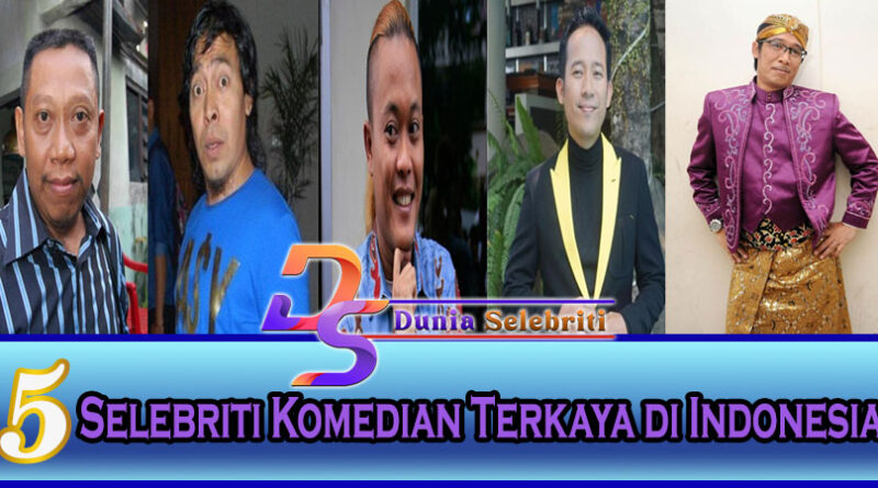 5 Selebriti Komedian Terkaya Di Indonesia