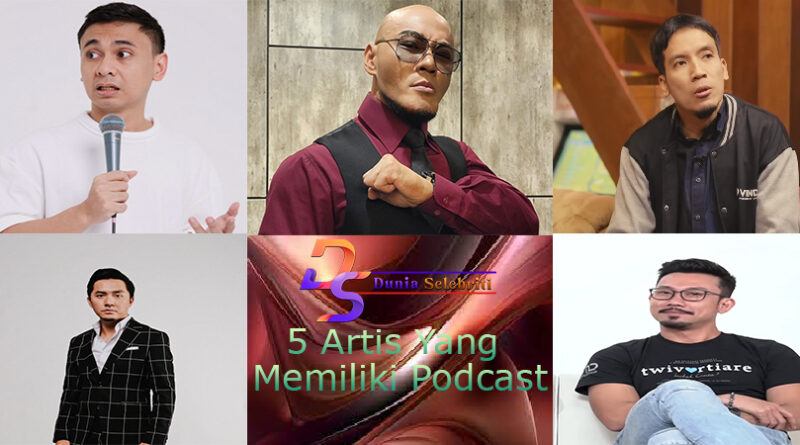 5 Artis Yang Memiliki Podcast