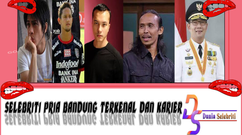 5 Selebriti Pria Bandung