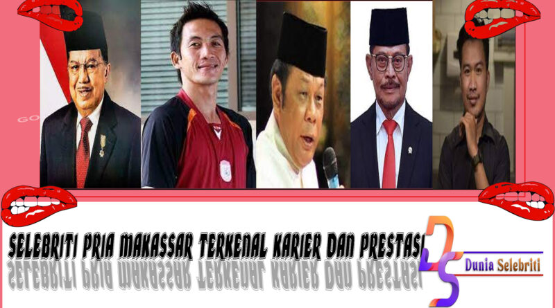 5 Selebriti Pria Makassar