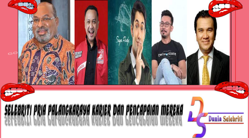 5 Selebriti Pria Palangkaraya