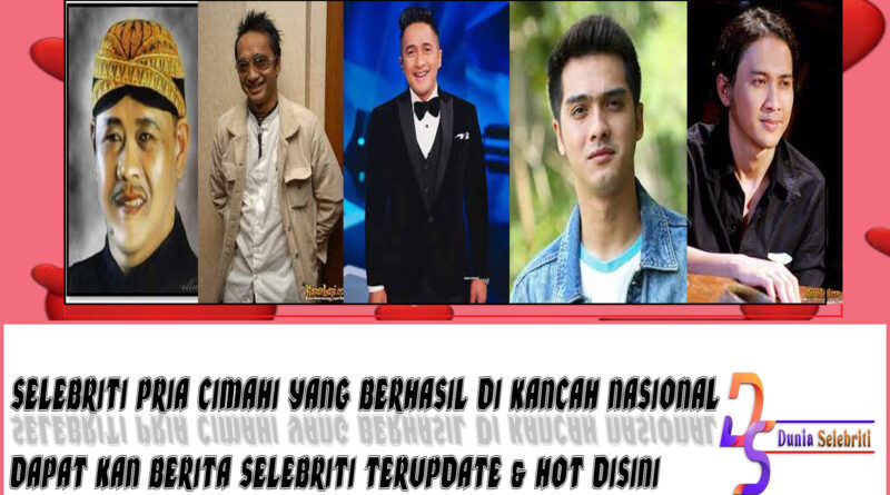 5 Selebriti Pria Cimahi