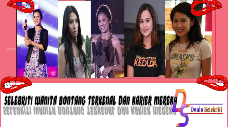 5 Selebriti Wanita Bontang.