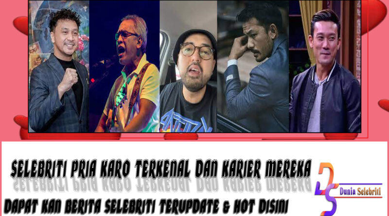 5 Selebriti Pria Karo