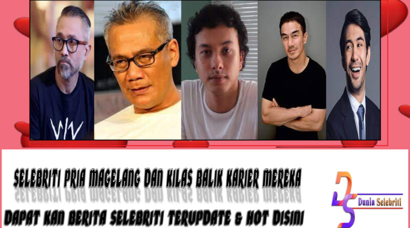 5 Selebriti Pria Magelang