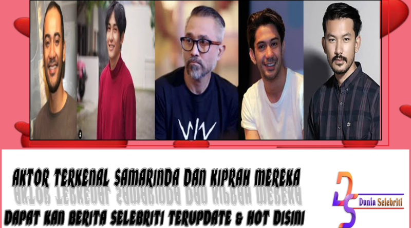 5 Aktor Terkenal Samarinda